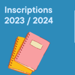 Inscriptions des élèves –             Rentrée 2023-2024